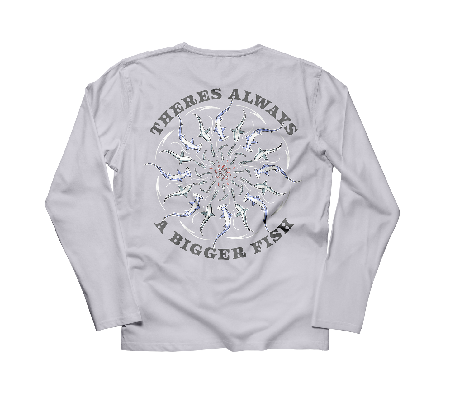 Theres Always a Bigger Fish T Shirt